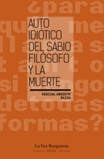 Auto idiótico del Sabio Filósofo y la Muerte