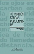 Portada de: Tú también sabrás perdonarme