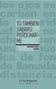 Tú también sabrás perdonarme Portada de: Tú también sabrás perdonarme