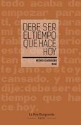 Debe ser el tiempo que hace hoy Portada de: Debe ser el tiempo que hace hoy