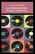 La soledad del paracaidista Portada de: La soledad del paracaidista