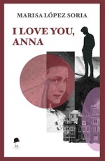 I love you, Anna
